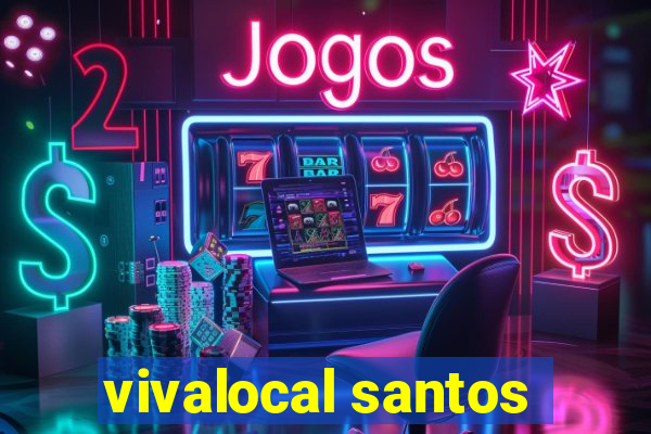 vivalocal santos